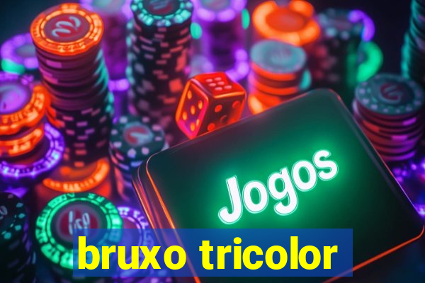 bruxo tricolor